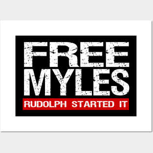 Free Myles Rudolph Started It Posters and Art